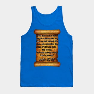 It is more blessed to give than to receive ACTS 20:35 ROLL SCROLL Tank Top